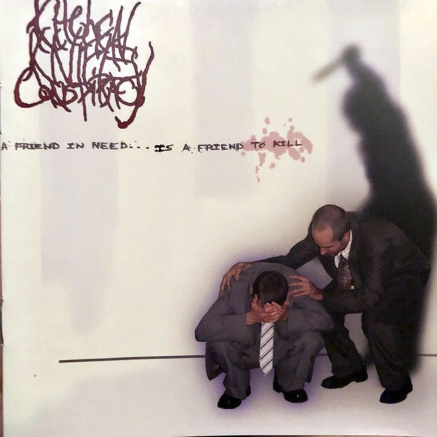 A Friend in Need...Is a Friend to Kill CD (2006)